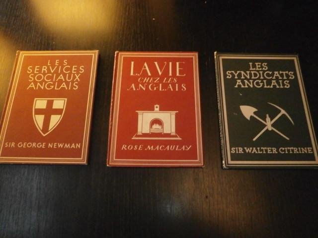 Sir George Newman/Sir Walter Citrine/Rose Macaulay - 3 boeken: Les Services Sociaux Anglais/Les Syndicats Anglais/La Vie chez les Anglais