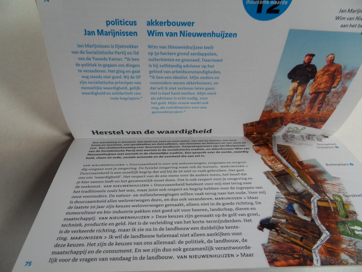 Schepers, René (idee). - Op stap met de boer. - Dwalen en verhalen op het platteland. [ met bijdragen van o.a. Yvonne Kroonenberg en Jan Marijnissen ].