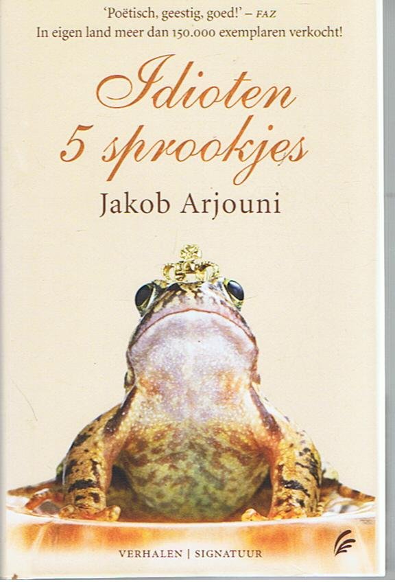 Arjouni, Jakob - Idioten - 5 sprookjes