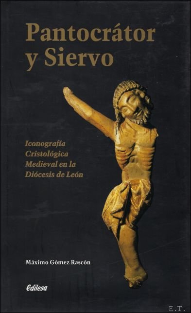 Gómez Rascón, Máximo - Pantocrátor y siervo: iconografía cristológica medieval en la Diócesis de León