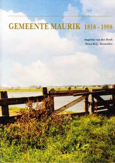 Angeline van der Donk en Petra beij - Sutmuller - Gemeente Maurik 1818 - 1998