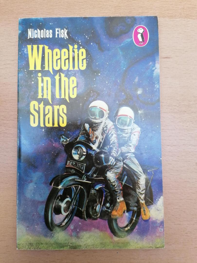 Fisk, Nicholas - Wheelie in the Stars