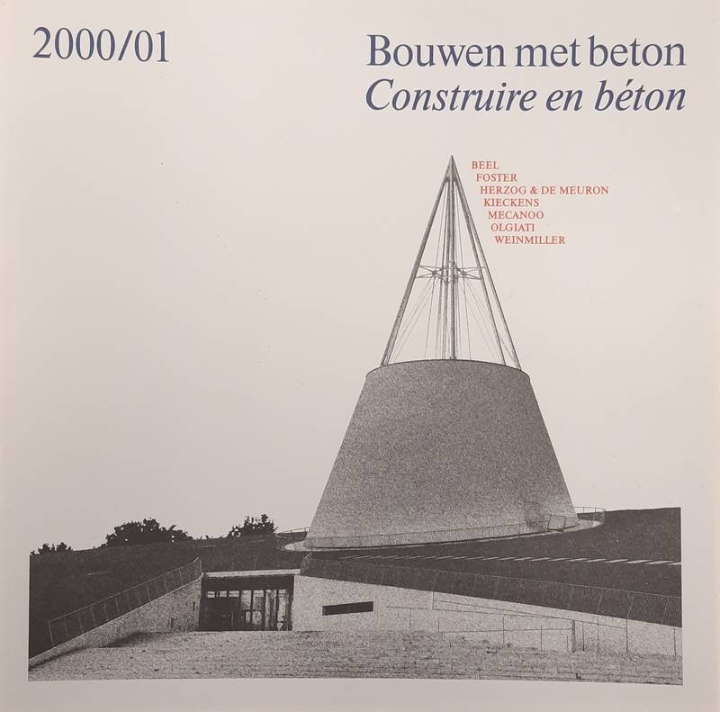 BETON. - Bouwen met beton/ Construire en beton 2000/01