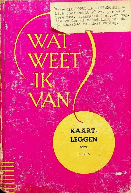 Fries, C. - Wat weet ik van kaartleggen?