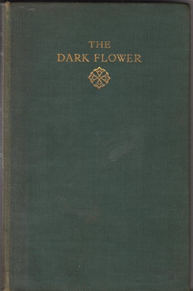 Galsworthy, John - The dark flower