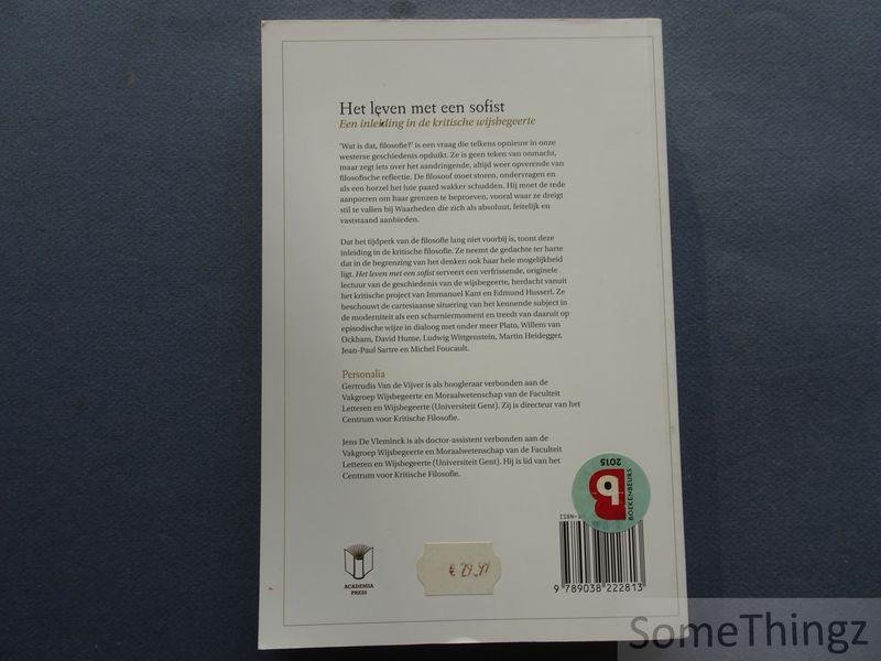 Van de Vijver, Gertrudis / De Vleminck, Jens. - Het leven met een sofist : een inleiding in de kritische wijsbegeerte.