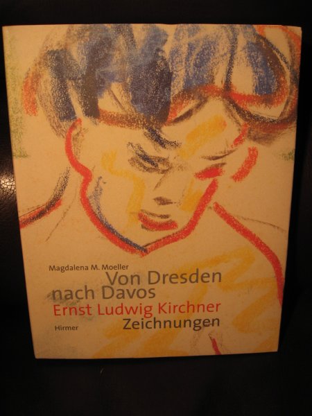 Moeller, M.M. - Von Dresden nach Devos. Ernst Ludwich Kirchner Zeichnungen.