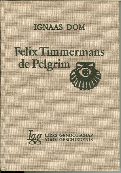 Dom, Ignaas. met veel zwart wit foto's zelfpotret en tekeningen - Felix Timmermans de Pelgrim twee delen in een band