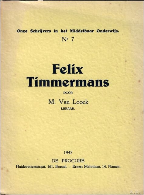 van Loock, M. [compil.] - Felix Timmermans bloemlezing