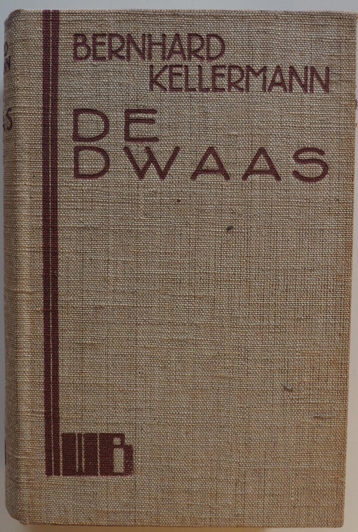 Kellerman Bernhard, vert. Voogt Marianne - De dwaas