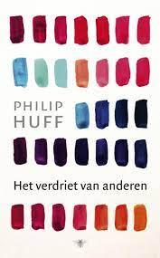 Huff, Philip - Het verdriet van anderen