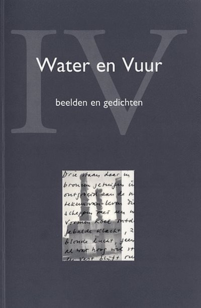 Red: Boer-Gilberg, Karla de - Water en vuur, beelden en gedichten / IV / druk 1