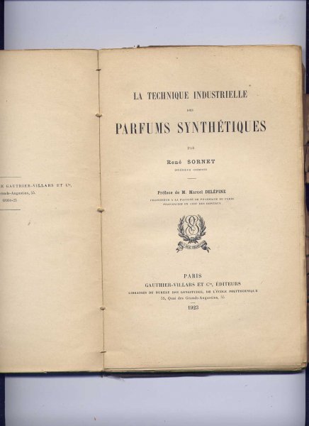SORNET, RENÉ & M. MARCEL DELÉPINE (Préface) - La Technique Industrielle des Parfums Synthétiques