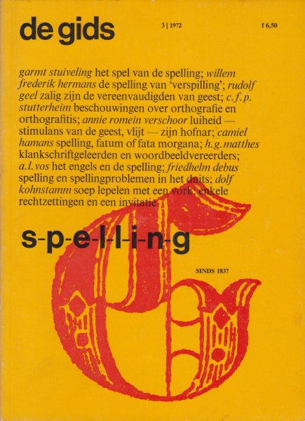 Gids (redactie), de - Spelling - Garmt Stuiveling - WF Hermans - Rudolf Geel - CFP  Stutterheim - A Romein Verschoor - C Hamans - HG Matthes - AL Vos - F Debus - D Kohnstamm