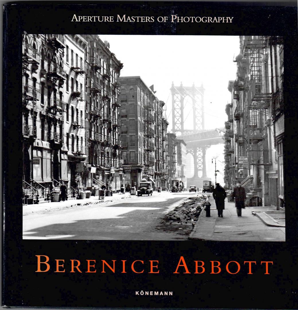 Abbott, Berenice. - Berenice Abboott.    aperture masters of photography.