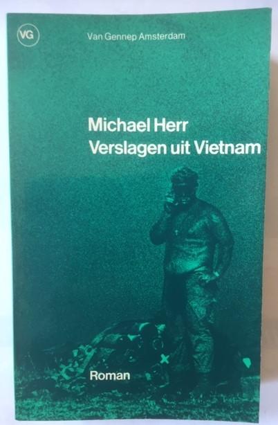 Herr, Michael - Verslagen uit Vietnam