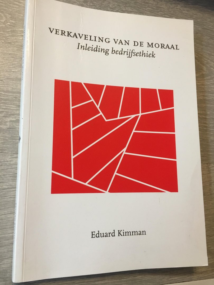 Kimman, E. - Verkaveling van de moraal / druk 1