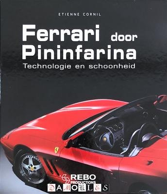 Etienne Cornil - Ferrari door Pininfarina. Technologie en schoonheid