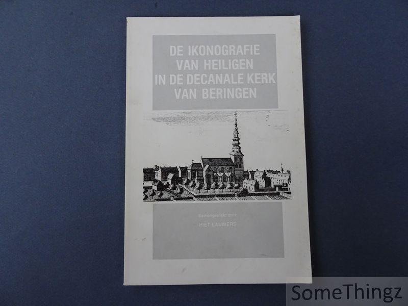 Lauwers, Piet [samenst.] - De ikonografie van heiligen in de decanale kerk van Beringen.