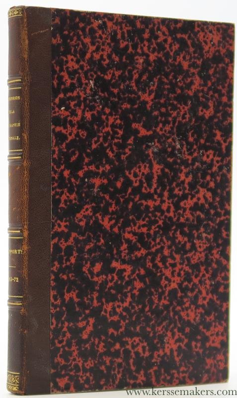 Rogier, Gu. - Commission de la Biographie Nationale. Rapports Annuels. [1865-72].