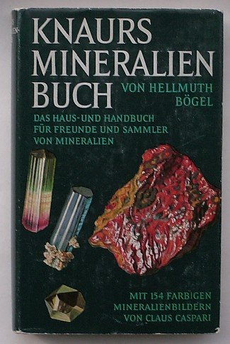 BOGEL, H., - Knaurs Mineralienbuch.