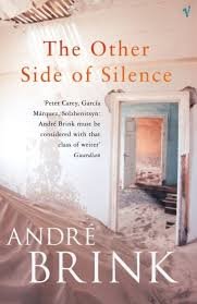 Brink, André - The other side of silence