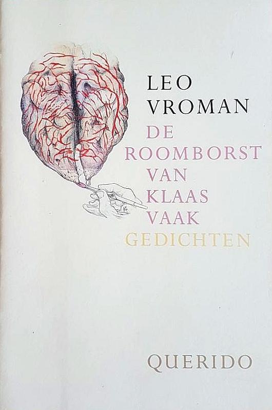 Vroman , Leo . [ ISBN 9789021486949 ] 0210 - Gedichten . ) De  Roomborst  van  Klaas  Vaak .