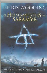 De wevers van saramyr - Boek 1 van trilogie - De heksenmeesters van saramyr