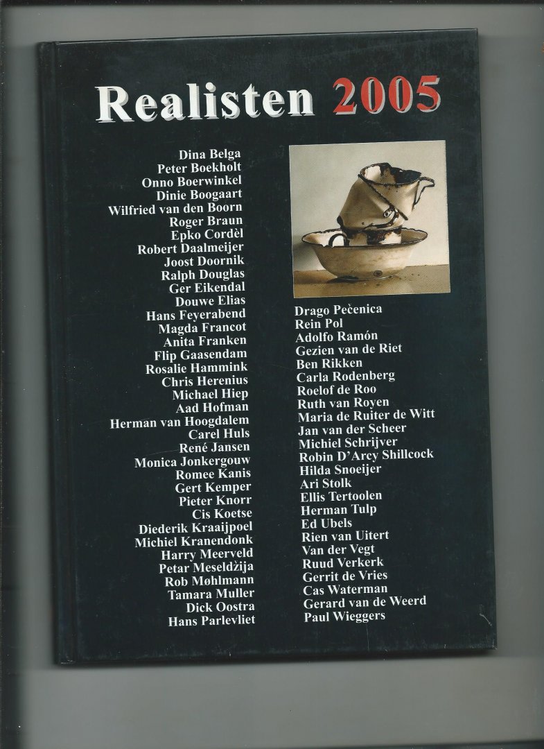 Mohlmann-de Grijs, Laura (samenstelling) - Realisten 2005. (n.a.v. de 8ste Onafhankelijke Realisten Tentoonstelling)