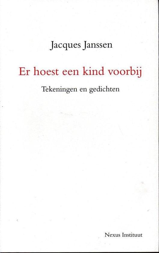 Janssen, J. - Er hoest een kind voorbij. Tekeningen en gedichten