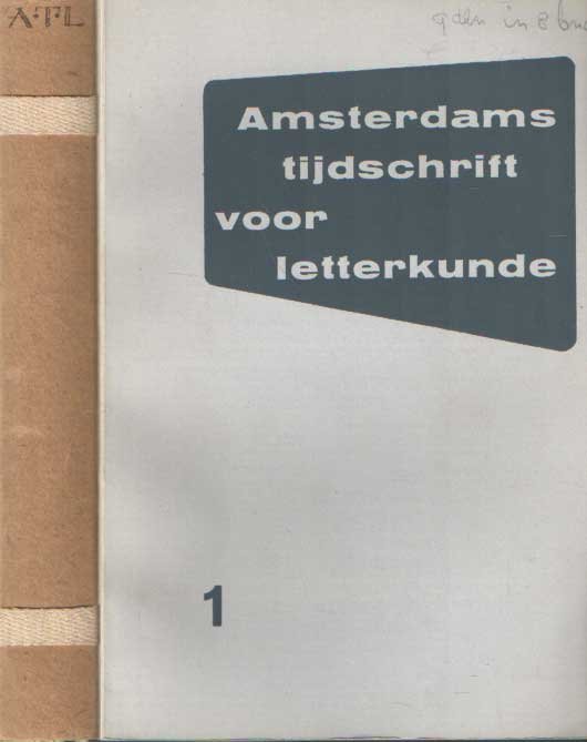 Amsterdams tijdschrift voor letterkunde - Amsterdams tijdschrift voor letterkunde. Onder redactie van W.J. Simons, J.B.W. Polak e.a. 1e jaargang nrs. 1-3. 2e jaargang nrs. 1-6. 1953-1954.