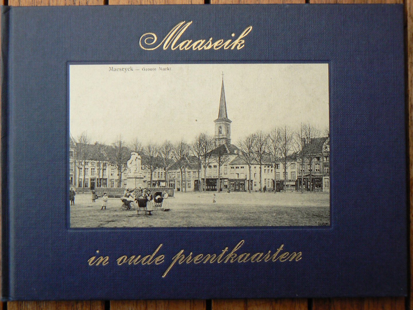 M. Hendrickx - Maaseik in oude prentkaarten - Auteur: M. Hendrickx