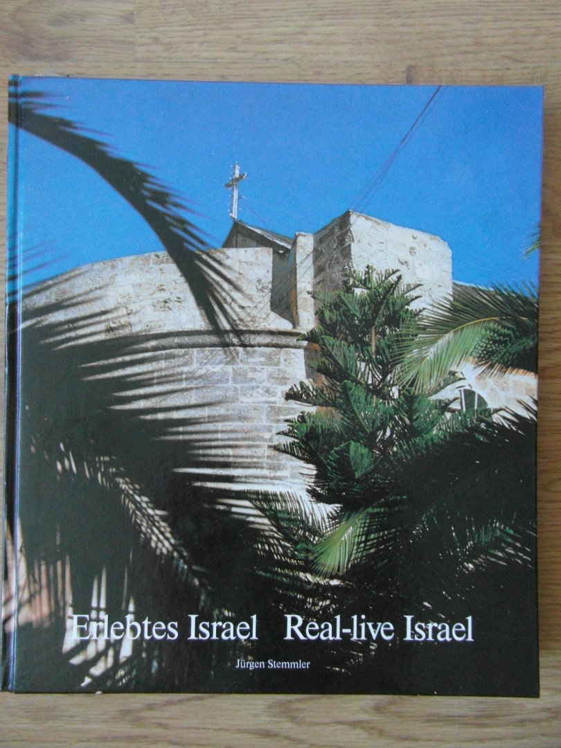 Stemmler, Jürgen - Erlebtes Israel