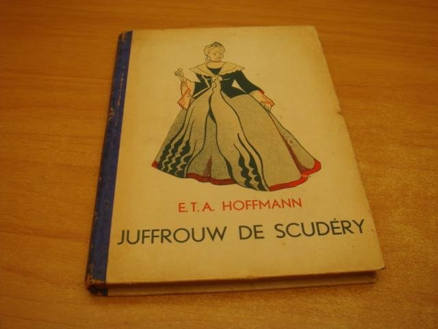 Hoffmann, E.T.A - Juffrouw de scudery