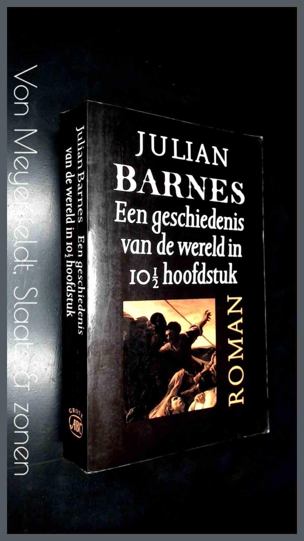 Barnes, Julian - Een geschiedenis van de wereld in 10 1/2 hoofdstuk