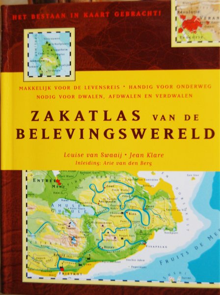 Swaaij, L. van  / Klare, J. / Berg, A. van den - Zakatlas van de belevingswereld