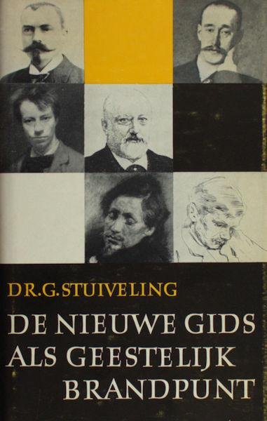 Stuiveling, Garmt. - De Nieuwe Gids als geestelijk brandpunt.