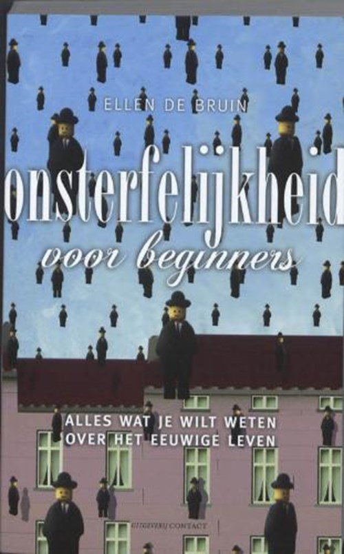 Ellen de Bruin - Onsterfelijkheid voor beginners