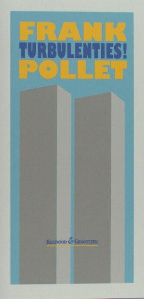 Pollet, Frank. - Turbulenties!