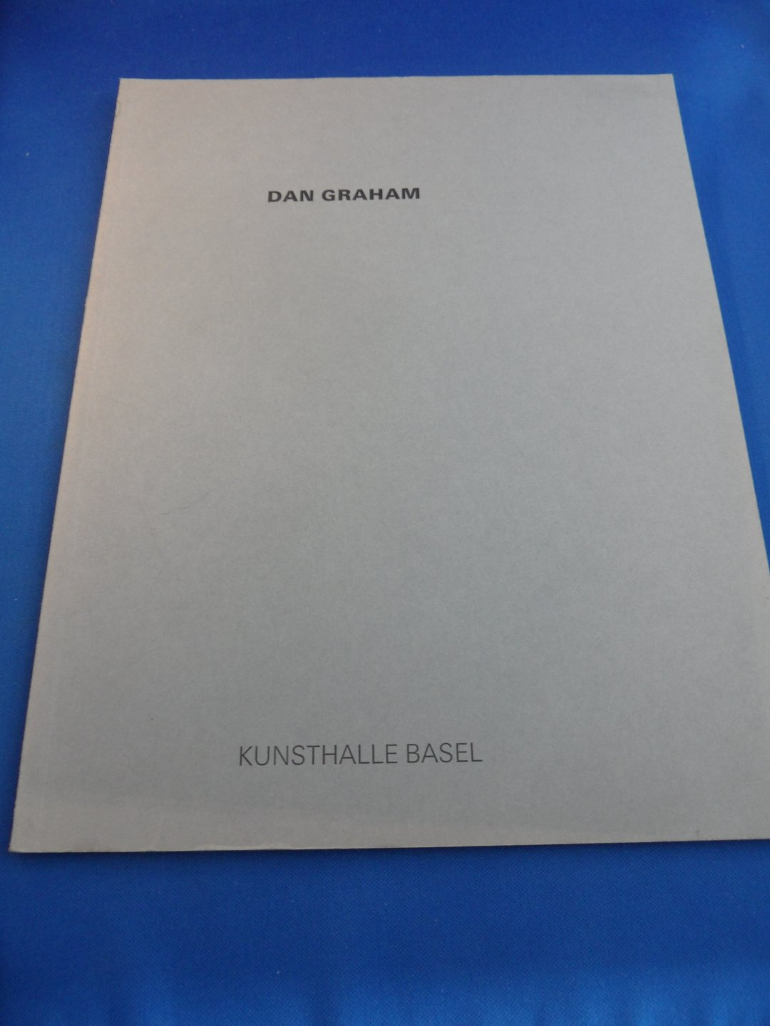  - Dan Graham. Kunsthalle Basel. 28. August - 3. Oktober 1976