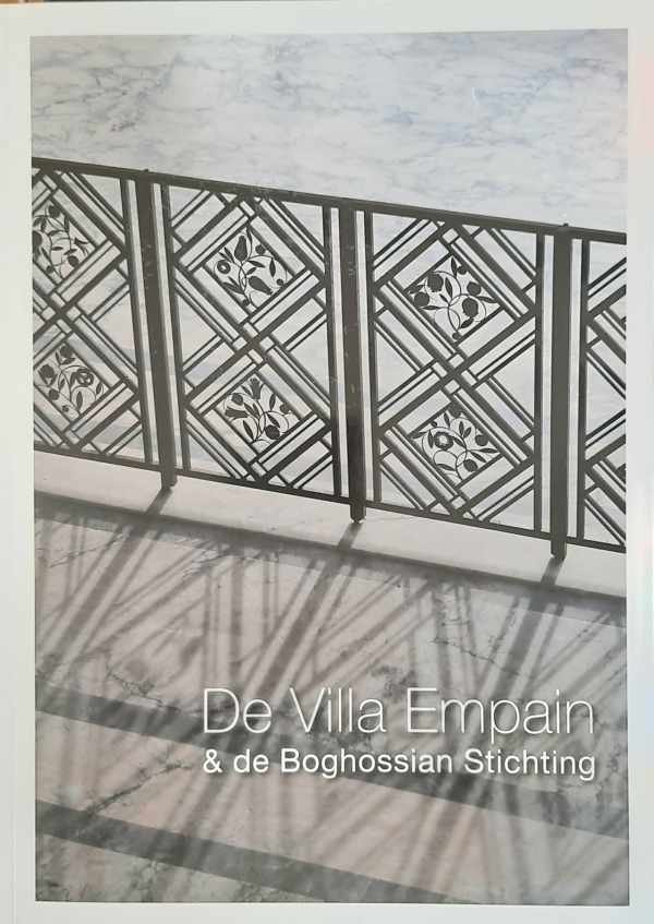 BOGHOSSIAN Jean, HENNEBERT Diane - De Villa Empain & de Boghossian Stichting