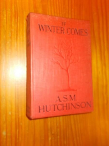 HUTCHINSON, A.S.M., - If winter comes.