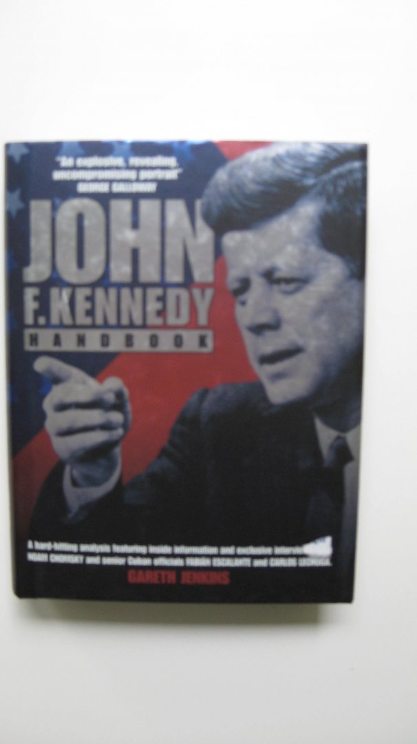 Jenkins, Gareth - The John F. Kennedy Handbook