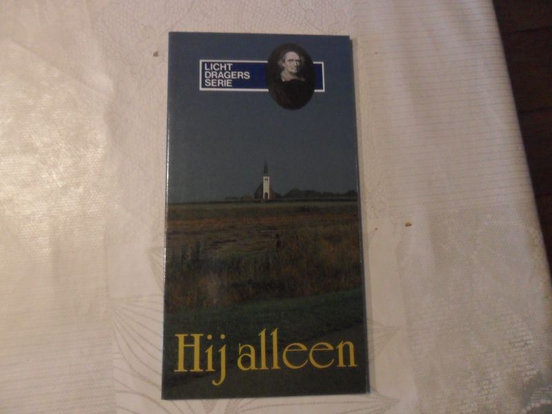Lichtdragers serie - Hij alleen