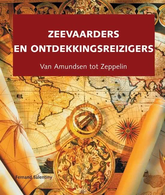 Salentiny, F. - Zeevaarders en ontdekkingsreizigiers / van Amundsen tot Zeppelin