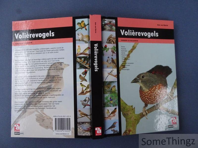Adri van Kooten. - Volierevogels: handboek en naslagwerk.