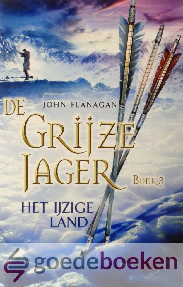Flanagan, John - Het ijzige land (3) *nieuw* --- Serie: De Grijze Jager, deel 3