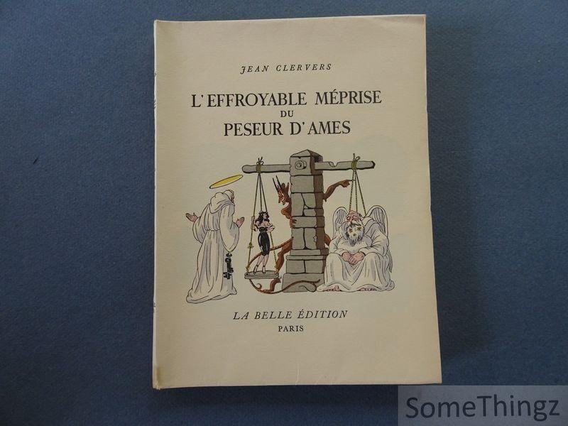 Clervers, Jean / Jean Grassadi (ills.) - L'effroyable méprise du peseur d'âmes. Aquarelles de Jean Gradassi. [N° 15 de 20 exemplaires, manque l'aquarelle orig.]