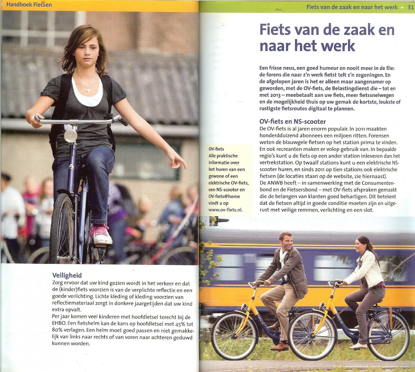 Redactie ANWB   Jeroen Teeuwisse  met Bert Sitters  & Hans van Looy - Fietsen - ANWB-handboek 2007-2008. Alles over fietsroutes. Aankoopadviezen en klein onderhoud.