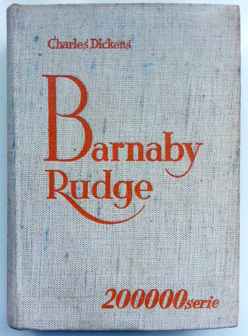 Dickens, Charles - Barnaby Rudge (Ex.1) (Houtgravuren naar Tekeningen van F. Barnard) (200.000-serie)